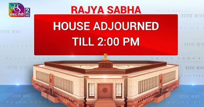Rajya Sabha session adjourned amidst protests